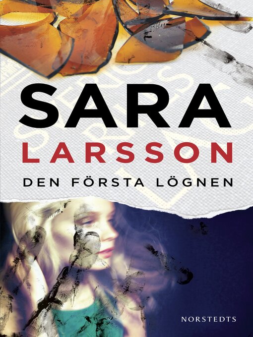 Titeldetaljer för Den första lögnen av Sara Larsson - Tillgänglig